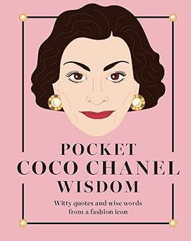 pocket coco chanel wisd|Pocket Coco Chanel Wisdom (Enlarged Edition): Witty Quotes .